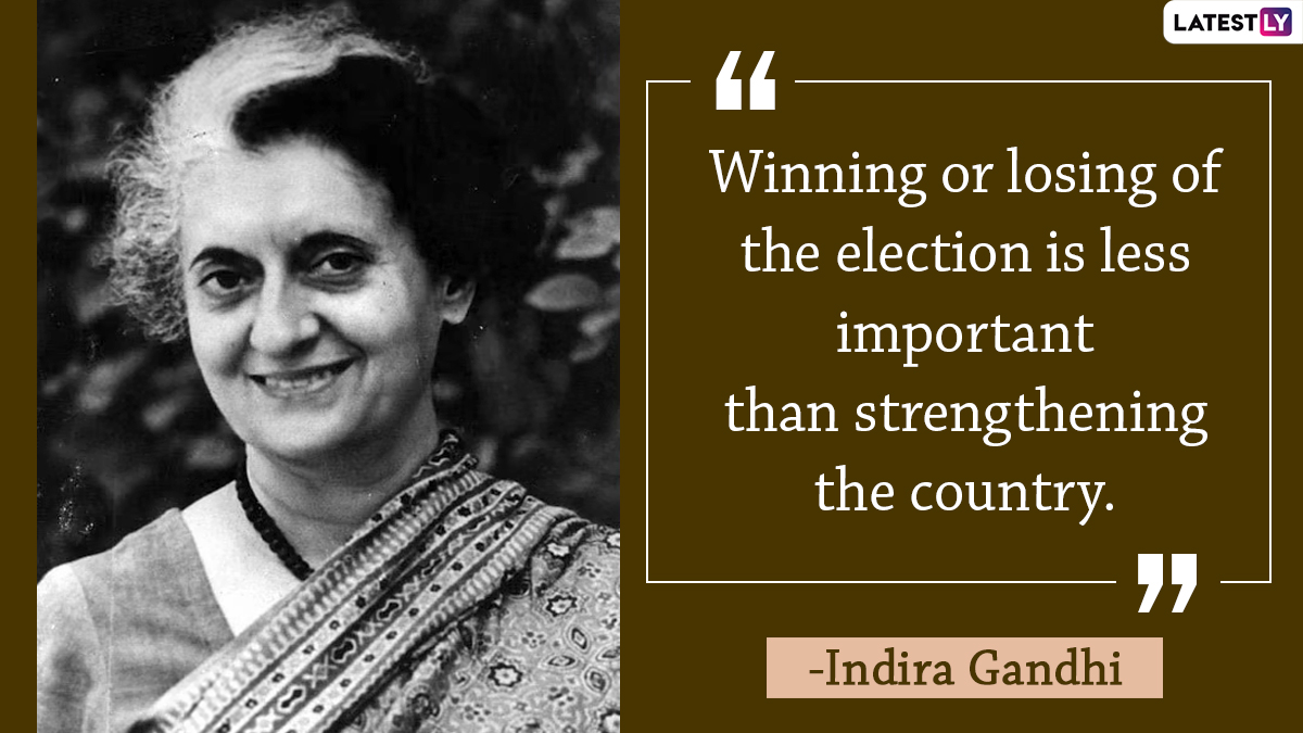 Indira Gandhi Death Anniversary 2020: 10 Powerful Quotes By The First ...