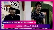 Bigg Boss 14 Episode 20 Sneak Peek 02 | Oct 29 2020: Jaan & Nishant Confront Each Other