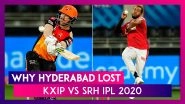 Punjab vs Hyderabad IPL 2020: 3 Reasons Why Hyderabad Lost to Punjab | Highlights