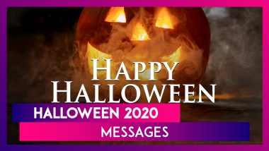 Halloween 2020 Messages: Wish Happy Halloween to Your Friends & Family With These Spooky Greetings