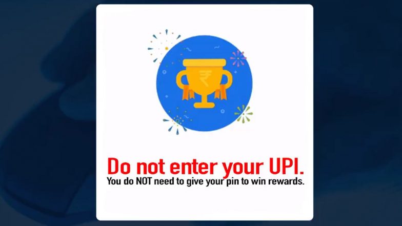 Scratch Card Scam Alert! Mumbai Police Warns NOT to Enter UPI PIN To Win Rewards, Check Tweet on International Internet Day 2020