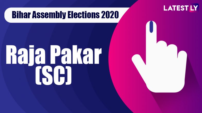 Raja Pakar (SC) Vidhan Sabha Seat in Bihar Assembly Elections 2020: Candidates, MLA, Schedule And Result Date