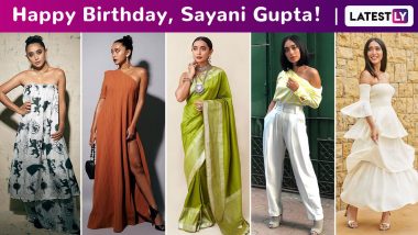 Sayani Gupta Birthday Special: Redefining Elegance As the Perfect Combination of Modesty, Lucidity and Occasional Experimentation With Every Style!