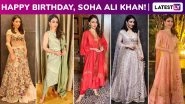 Soha Ali Khan Birthday Special: Her Regal Affair With Ethnic Ensembles With an Abundance of Beauty and Elegance!