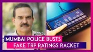 Mumbai Police Busts Fake BARC TRP Ratings Racket; Alleges Republic TV&rsquo;s Role; Channel To File Criminal Defamation Case Against Mumbai Police Commissioner, Says Arnab Goswami; Know What Is TRP? How Is It Measured?