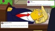 Donald Trump's COVID-19 Positive Report is Reminding Netizens of The Simpsons 'Prediction' About The US President, But is It True?