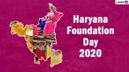 Haryana Foundation Day 2020: Date, History and Significance of The Day to&nbsp;Commemorate&nbsp;The Formation of Haryana