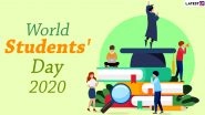 Happy World Students&rsquo; Day 2020 Greetings: WhatsApp Stickers, Facebook Messages, HD Images, GIFs, SMS and Quotes to Send Vishwa Vidyarthi Divas Wishes