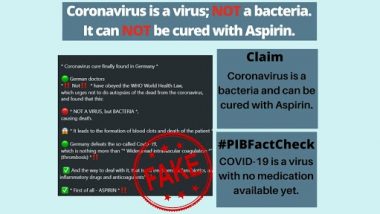 COVID-19 Is a Bacteria and Not Virus That Causes Thrombosis and Can Be Cured With Aspirin? PIB Fact Check Reveals Truth Behind Fake WhatsApp Message