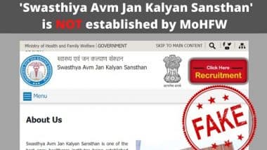 Swasthya Avm Jan Kalyan Sansthan by Health Ministry Is One of the Best Healthcare Institutes Under PMSSY? PIB Debunks Fake News, Says ‘No Such Institution Under Health Ministry’