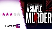 A Simple Murder Review: Dark Humour Rules in Mohammed Zeeshan Ayyub-Priya Anand&rsquo;s Web Series With Terrific Turns From Sushant Singh and Amit Sial! (LatestLY Exclusive)