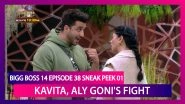 Bigg Boss 14 Episode 38 Sneak Peek 01 | Nov 24 2020: Kavita Kaushik, Aly Goni's Ugly Fight