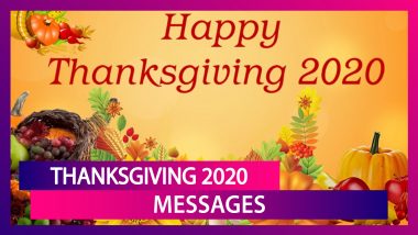 Thanksgiving 2020 Messages: WhatsApp Wishes, GIFs & Greetings to Wish on the Observance