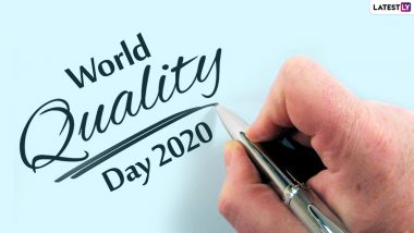 World Quality Day 2020: Know Date, Theme and Significance of the Day Celebrated to Mark the Importance of Quality in Work