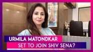 Urmila Matondkar To Join Shiv Sena? Actor Set To Join Party On December 1, Says Sena Leader