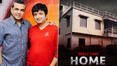 Welcome Home: Paresh Rawal Makes Digital Debut as Producer with Sony LIV's Psychological-Thriller