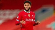 Joe Gomez Injury Update: Liverpool Defender Undergoes Knee Surgery, Likely To Miss Most of the Season