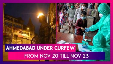 Gujarat Govt Imposes ‘Complete Curfew’ In Ahmedabad From Nov 20 Till Nov 23; Night Curfew To Continue Thereafter; Schools & Colleges To Remain Shut Post Nov 23
