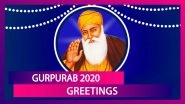Gurpurab 2020 Greetings: WhatsApp Messages, Images, Quotes & Wishes to Share on Guru Nanak Jayanti