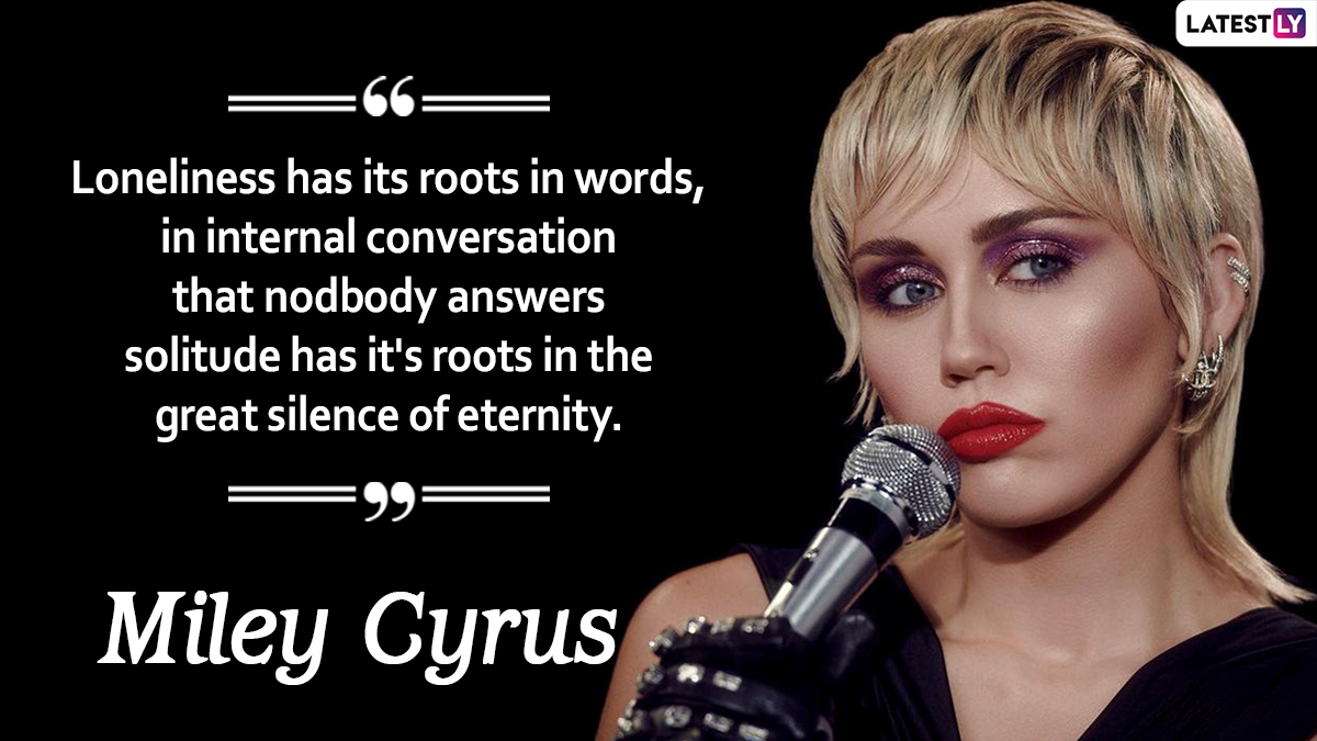 Miley Cyrus Birthday Special: 5 Inspirational Quotes of the Wrecking ...