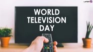 World Television Day 2020: Here Are Quotes and Images to Commemorate the Day on Which 1st World Television Forum Was Held