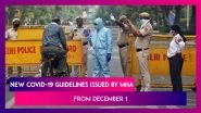 New Coronavirus Guidelines Issued By MHA From December 1 As Cases Surge: Night Curfews, &lsquo;Covid-Appropriate Behaviour&rsquo; In New Rules For States