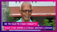 Stan Swamy, 83-Year-Old Priest With Parkinson's Disease Still Waits For Sipper & Straw As NIA Tells Court It Doesn&rsquo;t Have Them