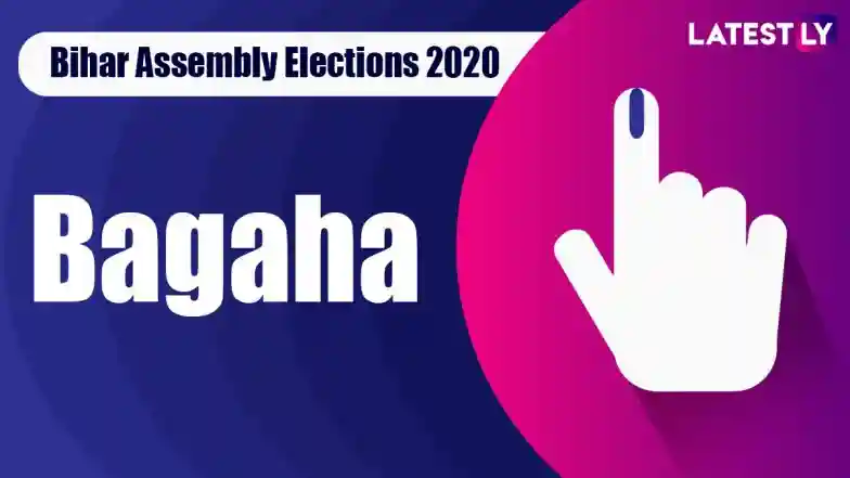 Bagaha Vidhan Sabha Seat in Bihar Assembly Elections: Candidates, MLA, Schedule And Result Date