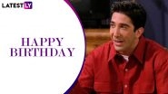 David Schwimmer Birthday: 7 Memorable Quotes by Ross Geller From FRIENDS That Will Make You Chuckle (See Pics)