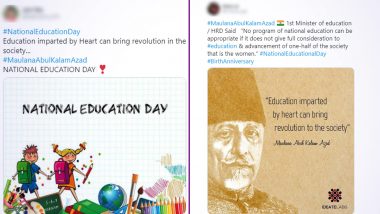 Happy National Education Day 2020 Wishes and Messages Trend Online: Netizens Share Maulana Abul Kalam Azad Quotes, HD Images, Positive Messages to Extend Greetings of The Day