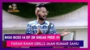 Bigg Boss 14 Episode 28 Sneak Peek 01 | Nov 10 2020: Farah Khan Grills Jaan Kumar Sanu