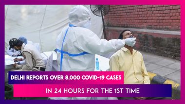 Delhi Reports More Than 8,000 Coronavirus Cases In 24 Hours For The First Time, Surpasses Kerala, Maharashtra Daily Rate