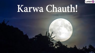 Karwa Chauth 2020 Moon Sighting Time Today in Bihar, Patna & Jamshedpur, Ranchi: Moon Sighted in the Cities and States