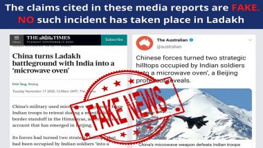 Did China Turn Key Ladakh Standoff Zone Into 'Microwave Oven' by Using Laser Weapons Against India? PIB Fact Check Debunks Fake News
