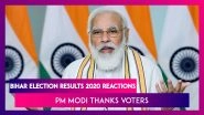 Bihar Election Results 2020 Reactions: PM Narendra Modi Thanks Voters, Says &lsquo;Voter&rsquo;s Priority Is Only Development; Amit Shah Says 'Politics Of Casteism, Appeasement Defeated