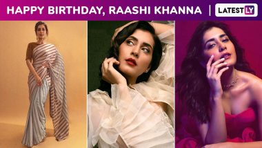 Raashi Khanna Birthday Special: Sartorial, Minimalistic Chic and Versatile, Her Fashion Arsenal Is All Kinds of Wardrobe Goals!