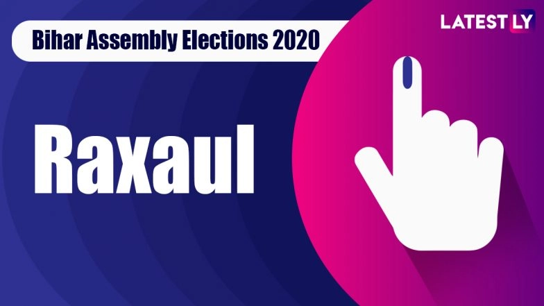 Raxaul Vidhan Sabha Seat in Bihar Assembly Elections: Candidates, MLA, Schedule And Result Date