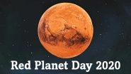 Red Planet Day 2020 Date And Significance: Know Interesting Facts About Mars, the Fourth Planet