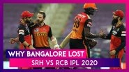 Hyderabad vs Bangalore IPL 2020: 3 Reasons Why Bangalore Lost To Hyderabad
