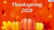Happy Thanksgiving 2020 Greetings and HD Images: WhatsApp Stickers, Facebook Messages, Thanksgiving Day Quotes, Wishes and Turkey Day Photos to Celebrate the Holiday
