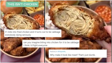 Vegan 'Fried Chicken' Looking Like 'Cabbage' Instead of Meat Has Annoyed Meat-Lovers, Video of Vegan Dish is Going Viral With Angry Reactions