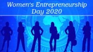 Women's Entrepreneurship Day 2020 Date And Significance: Know All About WED The Empowers & Celebrates Women Entrepreneurs