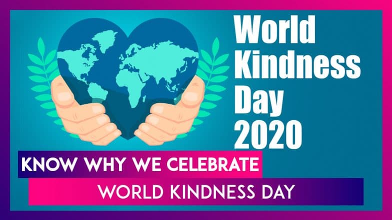 World Kindness Day 2020 Theme History And Celebrations