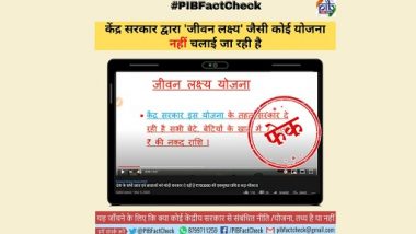 Students Being Offered Rs 7 Lakh by Govt Under ‘Jeevan Lakshya Yojana’? PIB Fact Check Debunks Fake News, Reveals Truth Behind Viral YouTube Video