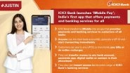 ICICI Bank Officially Enters &lsquo;FinTech&rsquo; Space by Launching &lsquo;iMobile Pay&rsquo; App