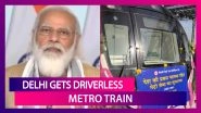 Delhi Gets Driverless Metro Train: PM Modi At The Inauguration Says, &lsquo;This Shows How Fast India Is Moving Towards Smart Systems&rsquo;