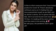 Kriti Sanon Tests Positive for COVID-19; Actress Issues Statement to Give Health Update