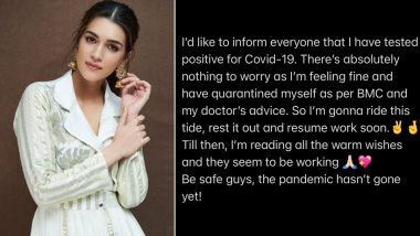 Kriti Sanon Tests Positive for COVID-19; Actress Issues Statement to Give Health Update