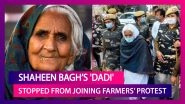 Bilkis Bano, Shaheen Bagh Protests 'Dadi' Attempts To Join Farmers' Protest At Singhu Border, Sent Back By Police