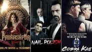 OTT Releases Of The Week: Shilpa Shinde&rsquo;s Paurashpur, Arjun Rampal&rsquo;s Nail Polish on ZEE5, Cobra Kai Season 3 on Netflix and More